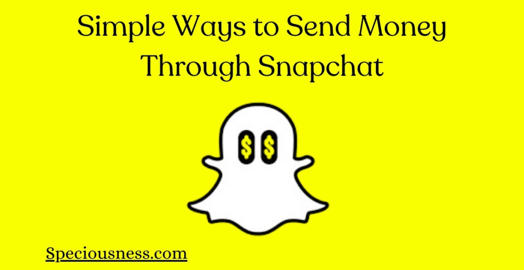 Send Money Through Snapchat 2024